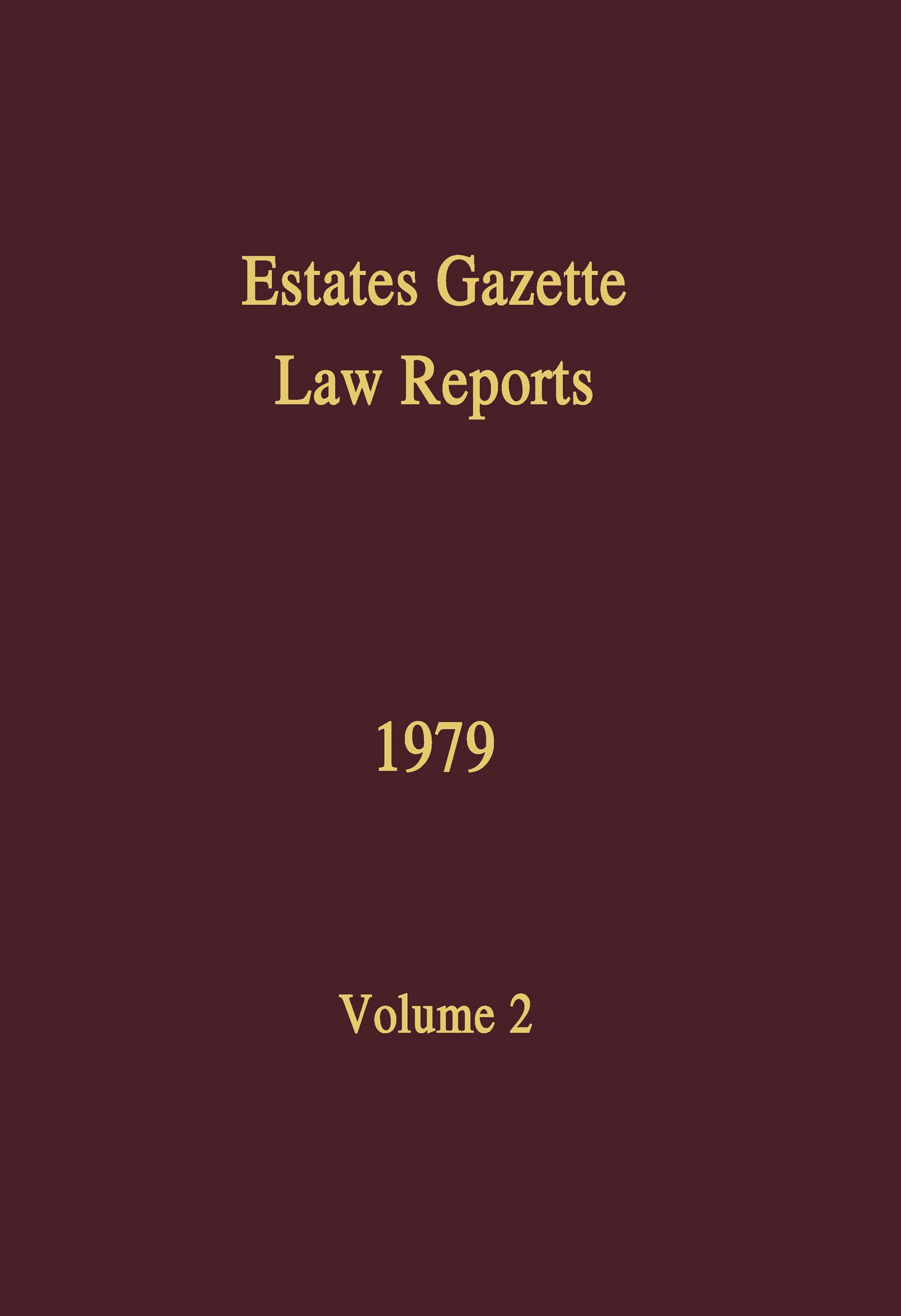 EGLR 1979 (Estates Gazette Law Reports, Band 2) Law