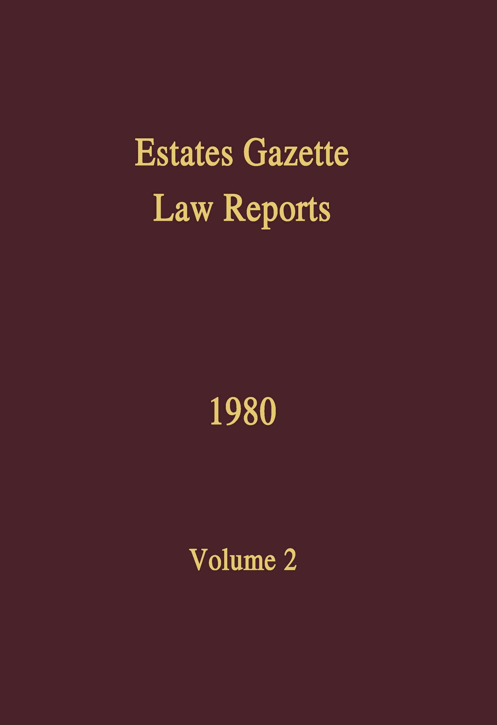 EGLR 1980 (Estates Gazette Law Reports, Band 2) Law