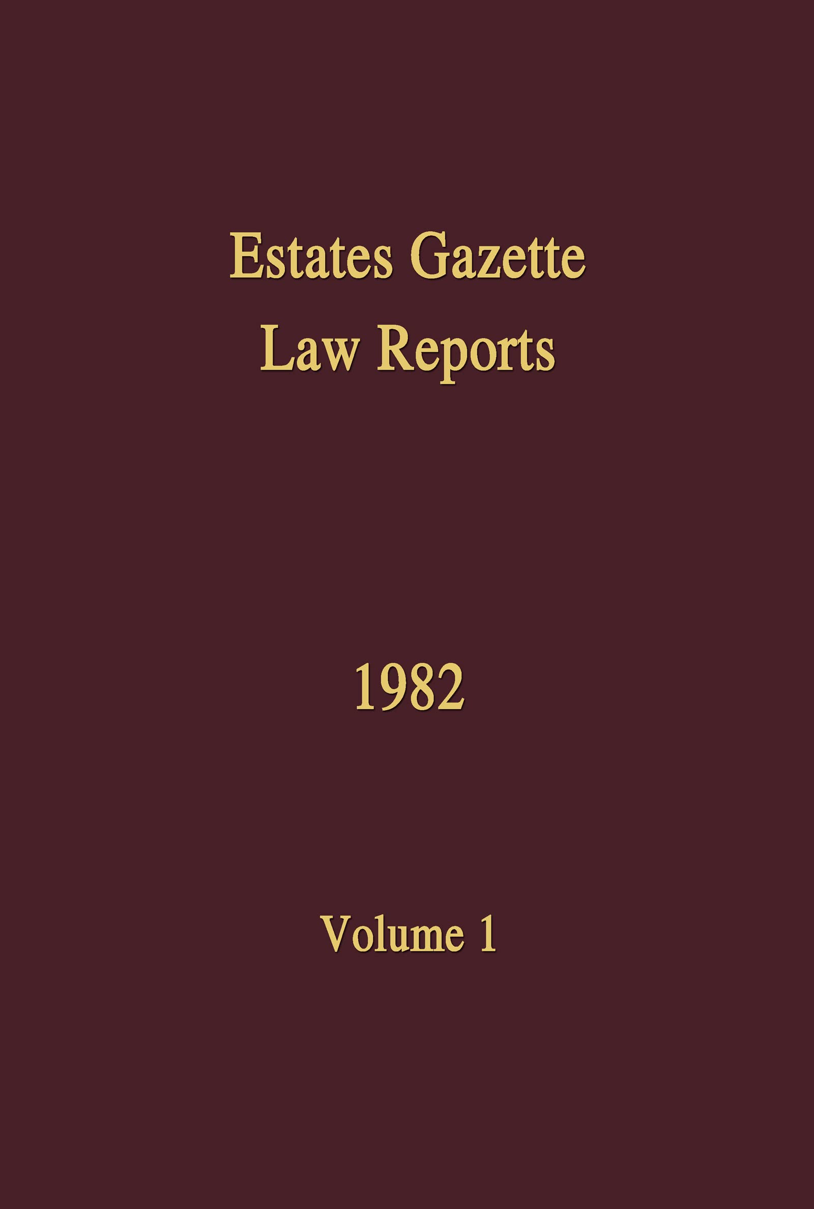 EGLR 1982 (Estates Gazette Law Reports, Band 1) Law