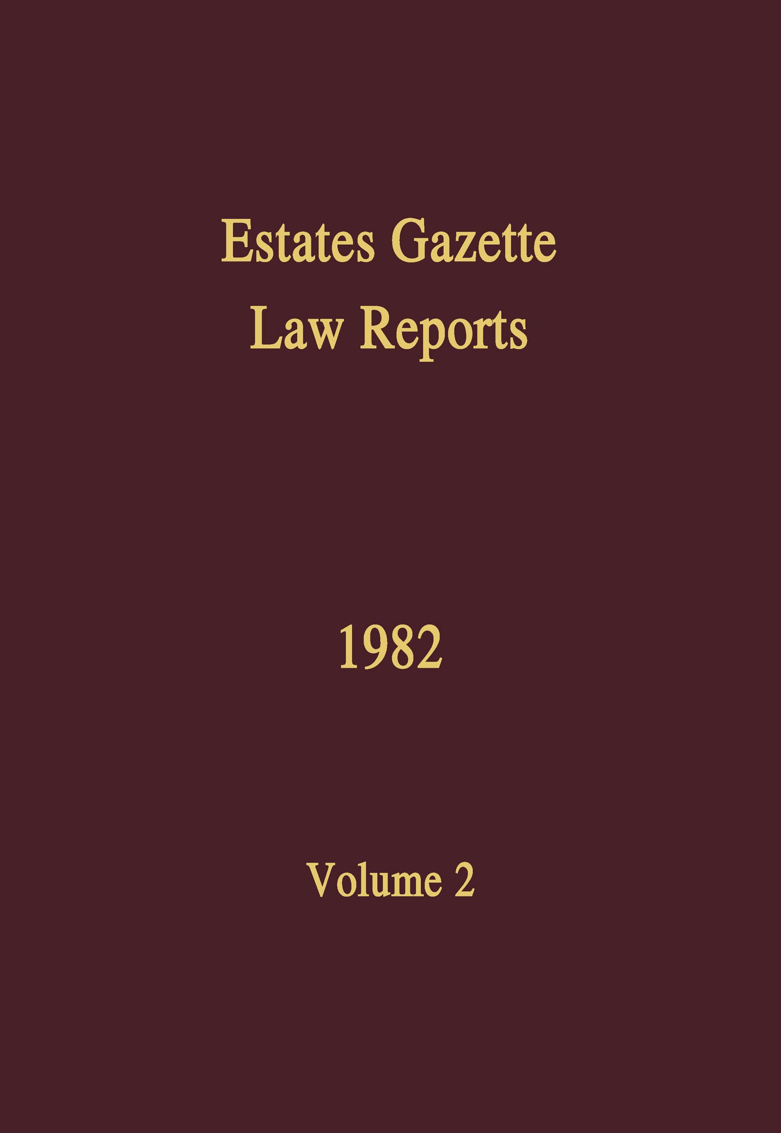 EGLR 1982 (Estates Gazette Law Reports, Band 2) Law