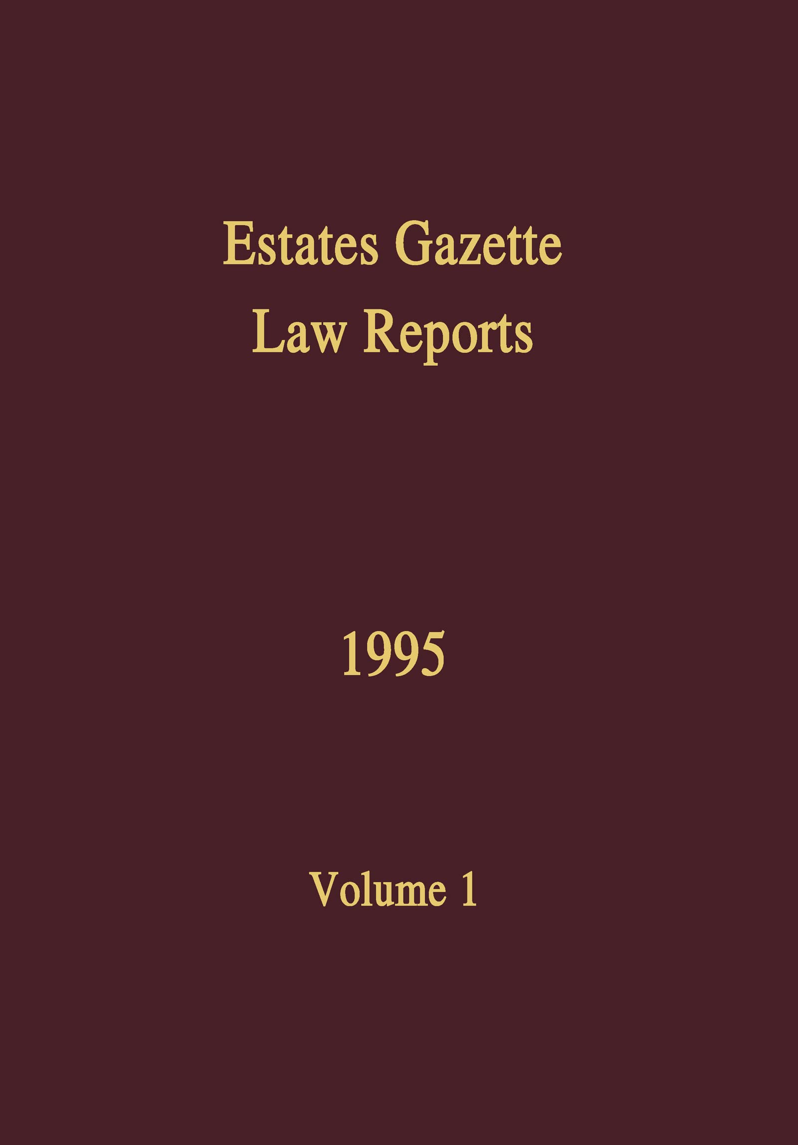 EGLR 1995 (Estates Gazette Law Reports, Band 1) Law