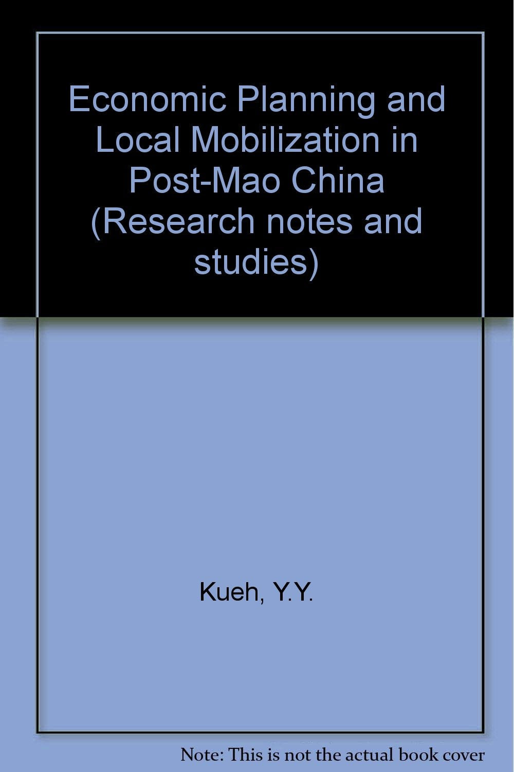 Economic Planning and Local Mobilization in Post-Mao China Books