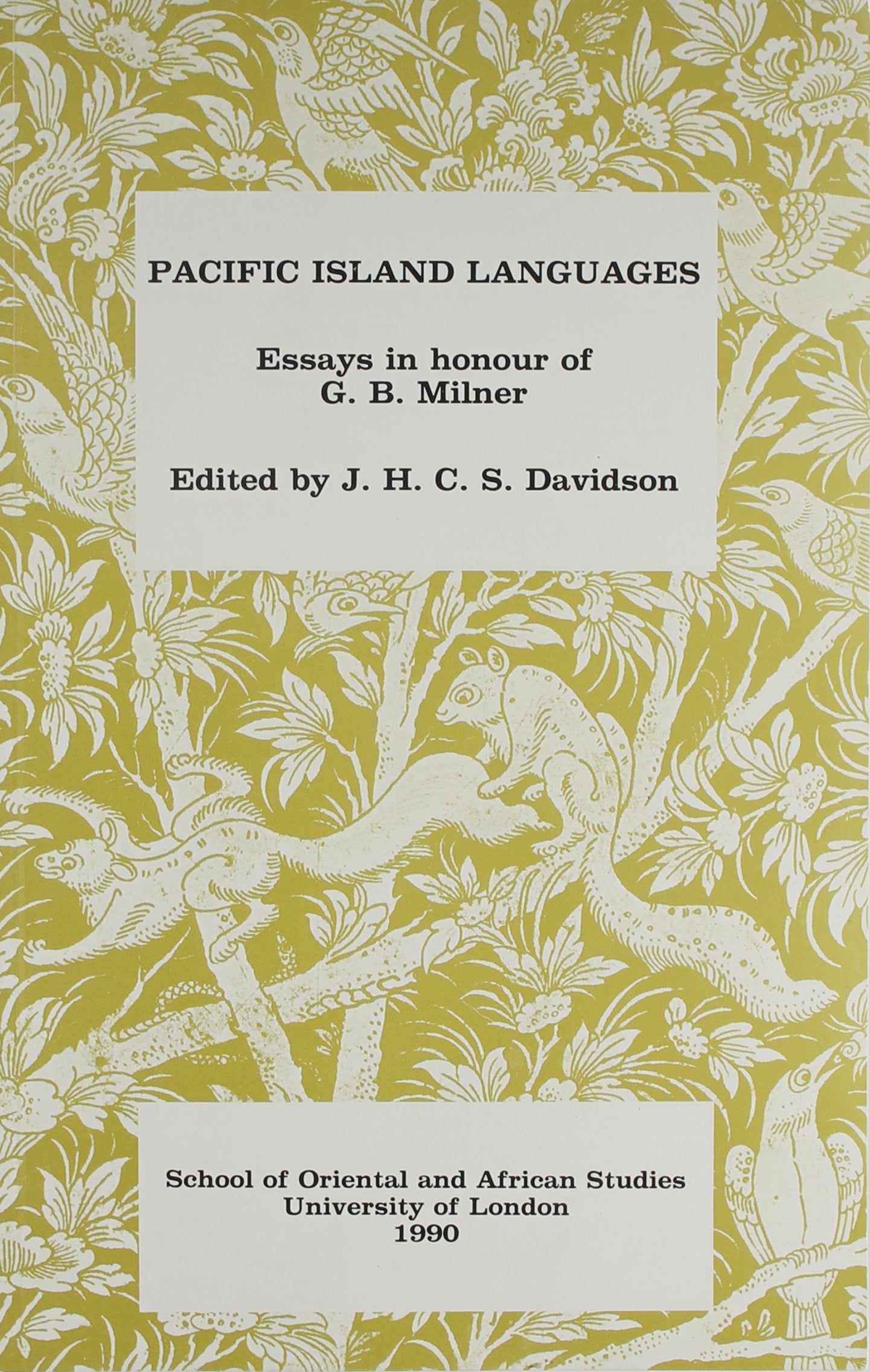 Pacific Island Languages: Essays in Honour of G. B. Milner Social Sciences