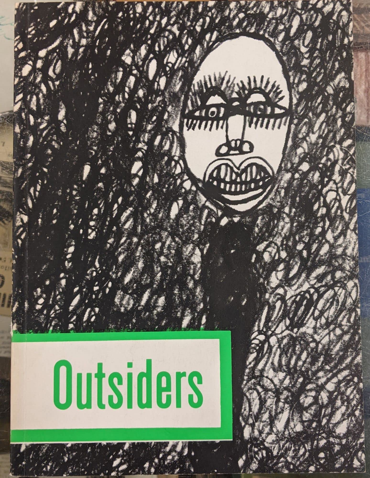 Outsiders : An Art Without Precedent or Tradition Books