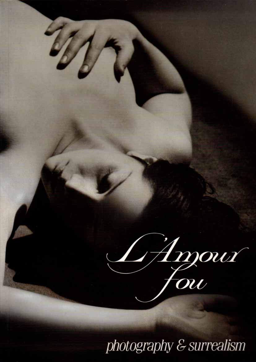 L'Amour Fou: Photography & Surrealism Books