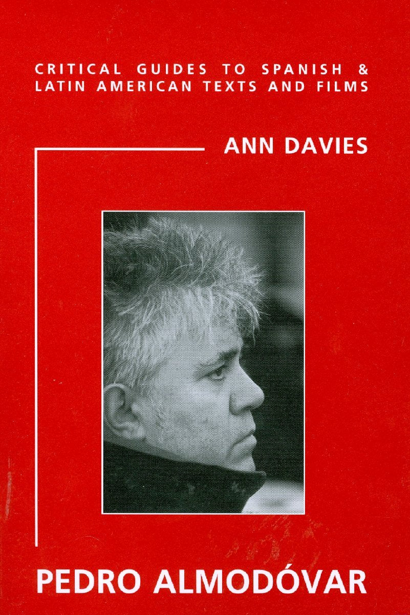Pedro Almodovar (Critical Guides to Spanish & Latin American Texts and Films, Band 72) Contemporary literature
