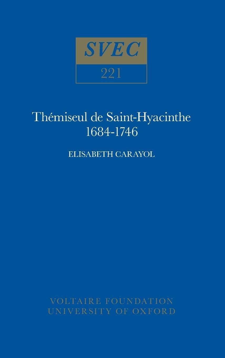 Thémiseul de Saint-Hyacinthe : 1684-1746 book