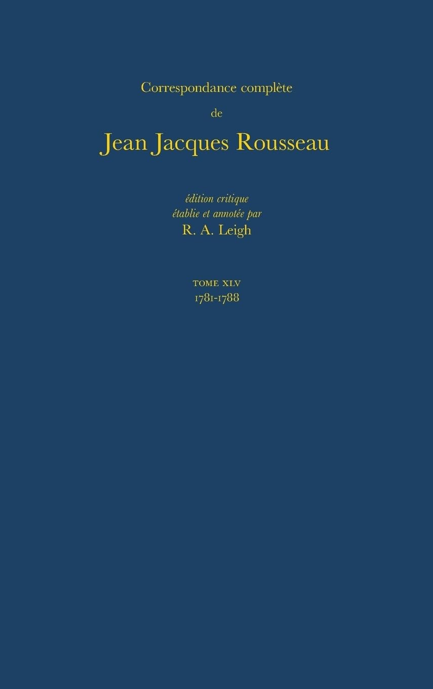 Correspondance complète. Vol. 45. 1781-1788 International