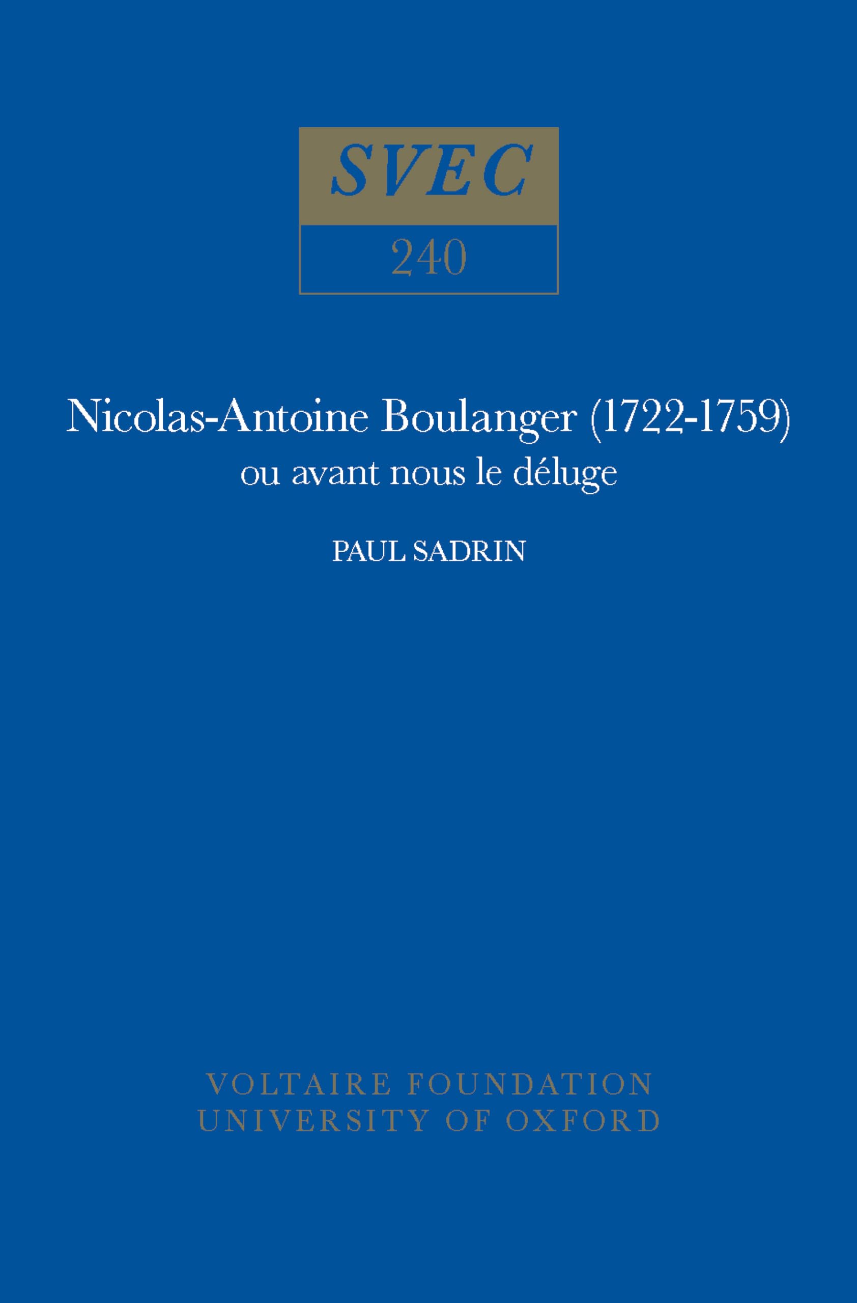 Nicolas-Antoine Boulanger (1722-1759) ou Avant le déluge Philosophy