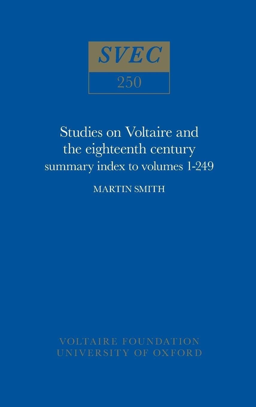 Summary Index to Volumes 1-249 (Oxford University Studies in the Enlightenment, Band 250) Contemporary literature