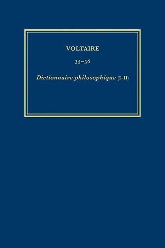 Dictionnaire Philosophique: Dictionnaire Philosophique (I-II) (Complete Works of Voltaire, 35-36) Philosophy
