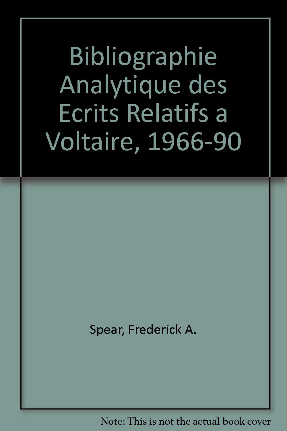Bibliographie analytique des écrits relatifs à Voltaire 1966-1990 Philosophy