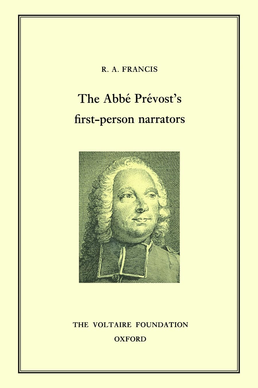 Abbe Prevost's First-person Narrators (Oxford University Studies in the Enlightenment, Band 306) Philosophy
