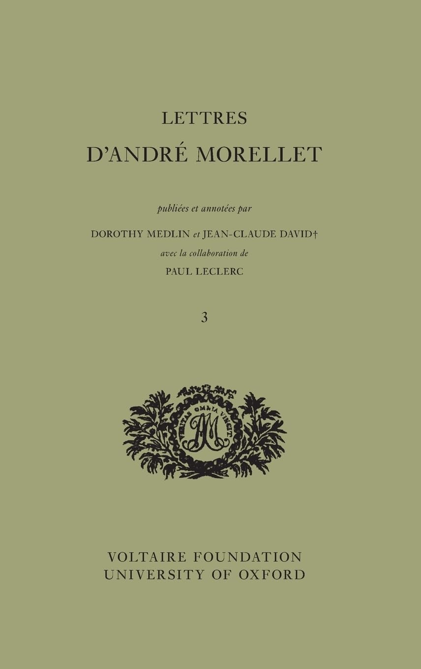 Letters: No. 460-629 1806-1819 (Lettres d'André Morellet) Philosophy