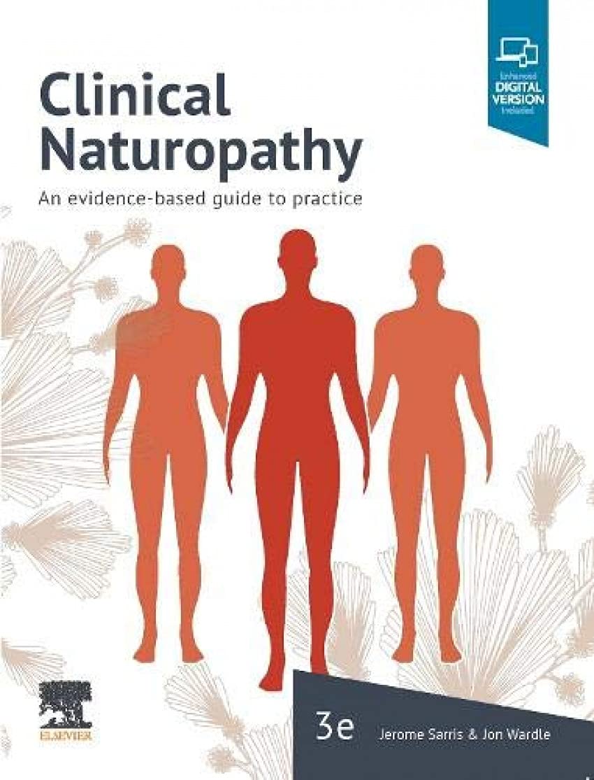 Clinical Naturopathy: An evidence-based guide to practice Medicine