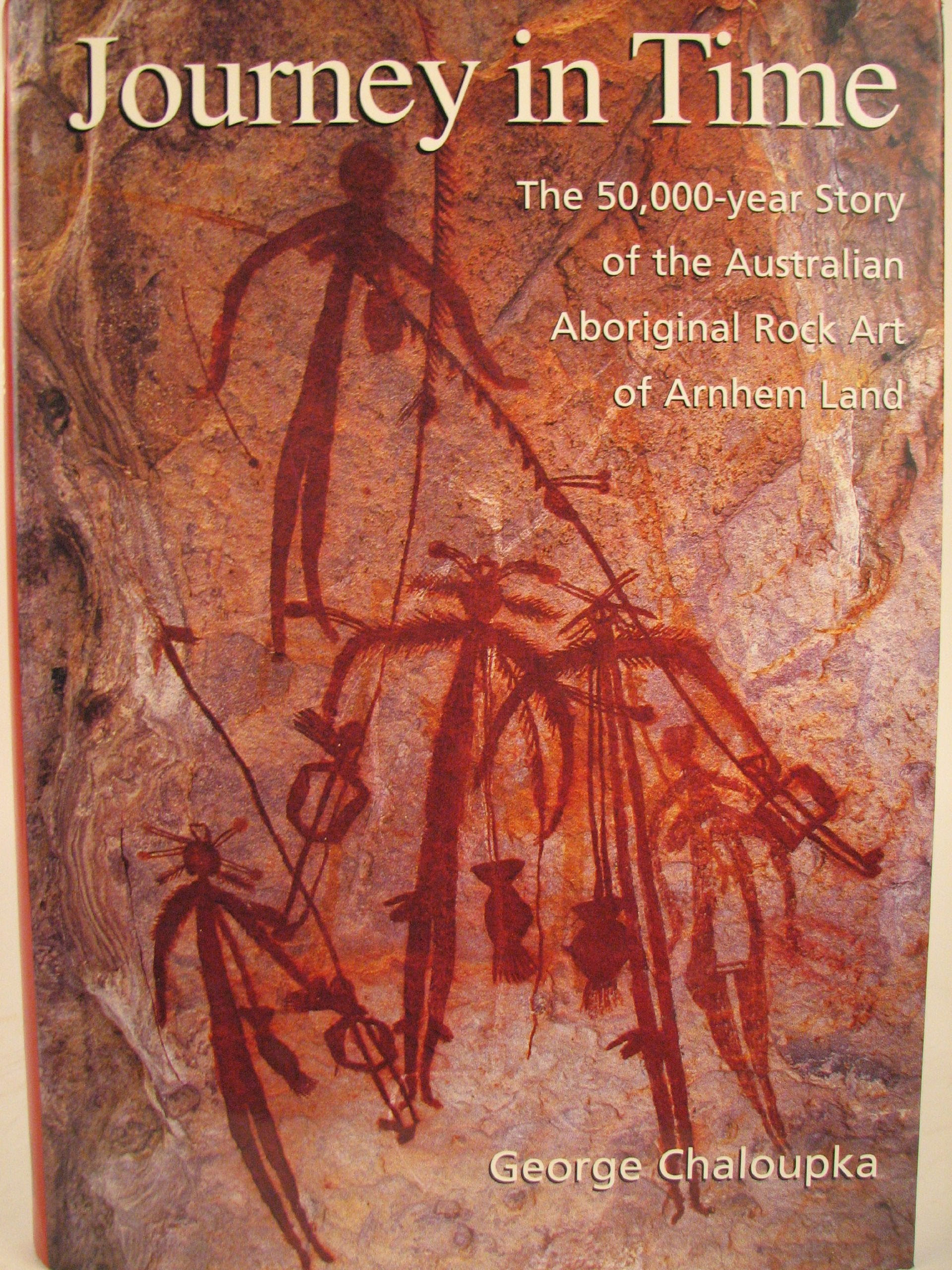 Journey in Time: 50, 000 Year Story of the Australian Aboriginal Rock Art of Arnhem Land Books