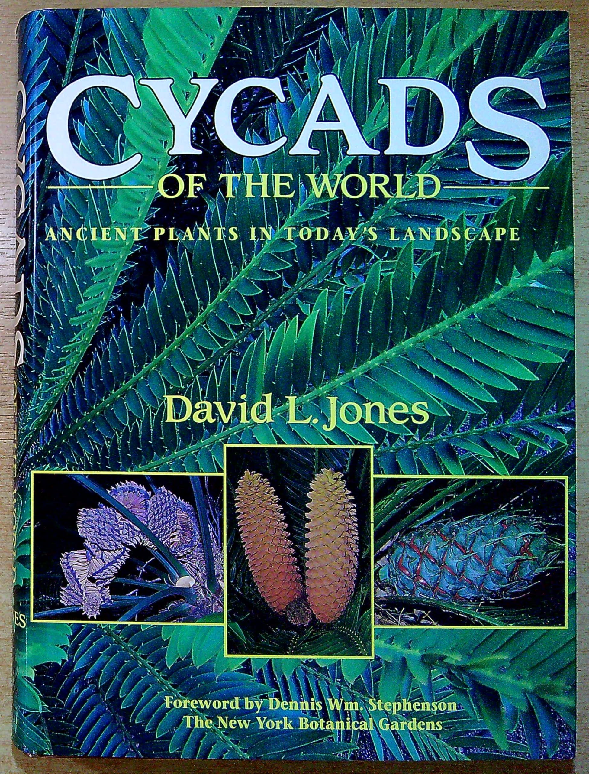 Cycads of the World: Ancient Plants in Today's Landscapes book