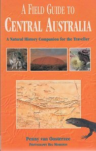 A Field Guide to Central Australia: A Natural History Companion for the Traveller Social Sciences