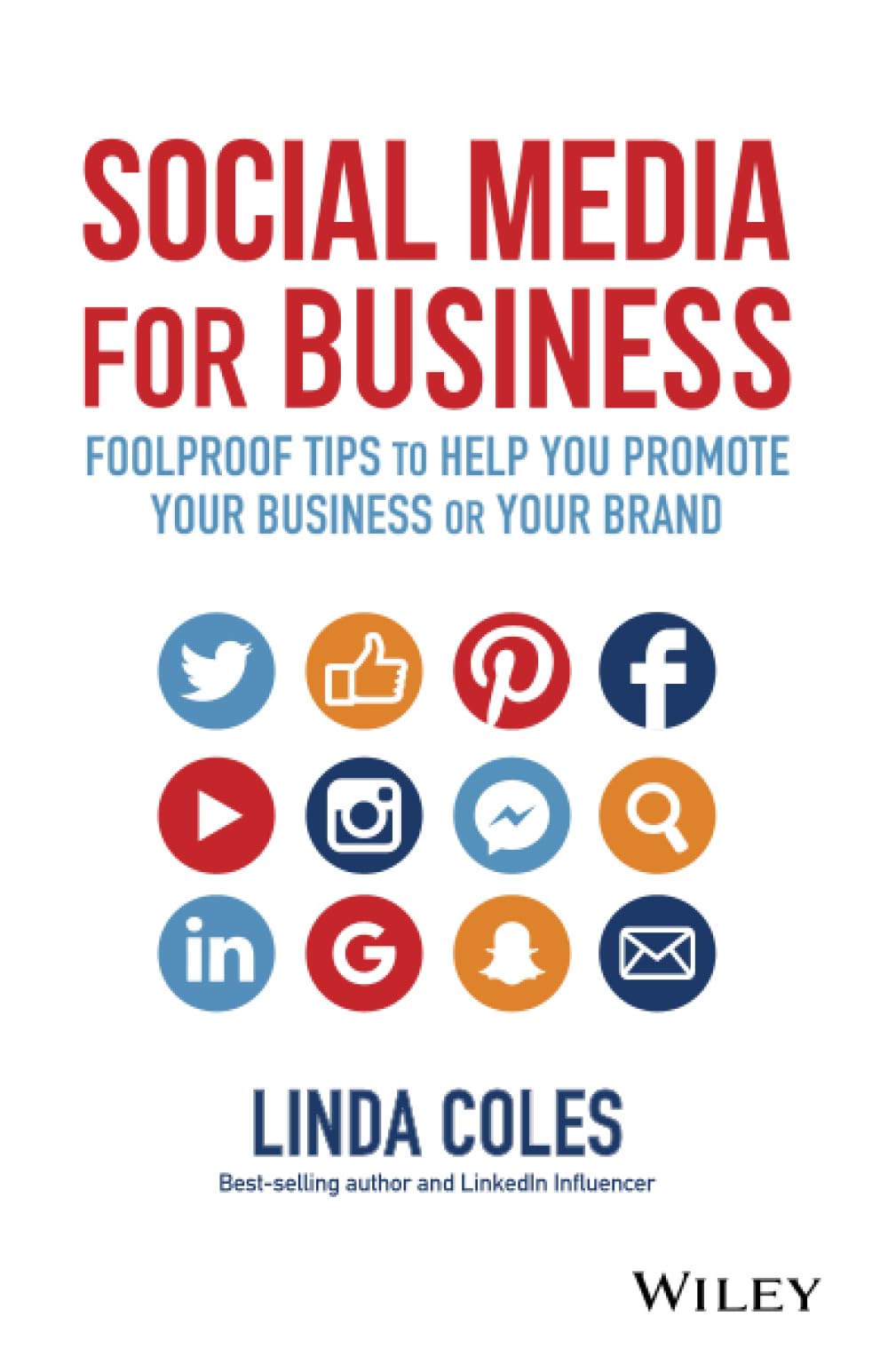 Social Media for Business: Foolproof Tips to Help You Promote Your Business or Your Brand Business, Finance & Career