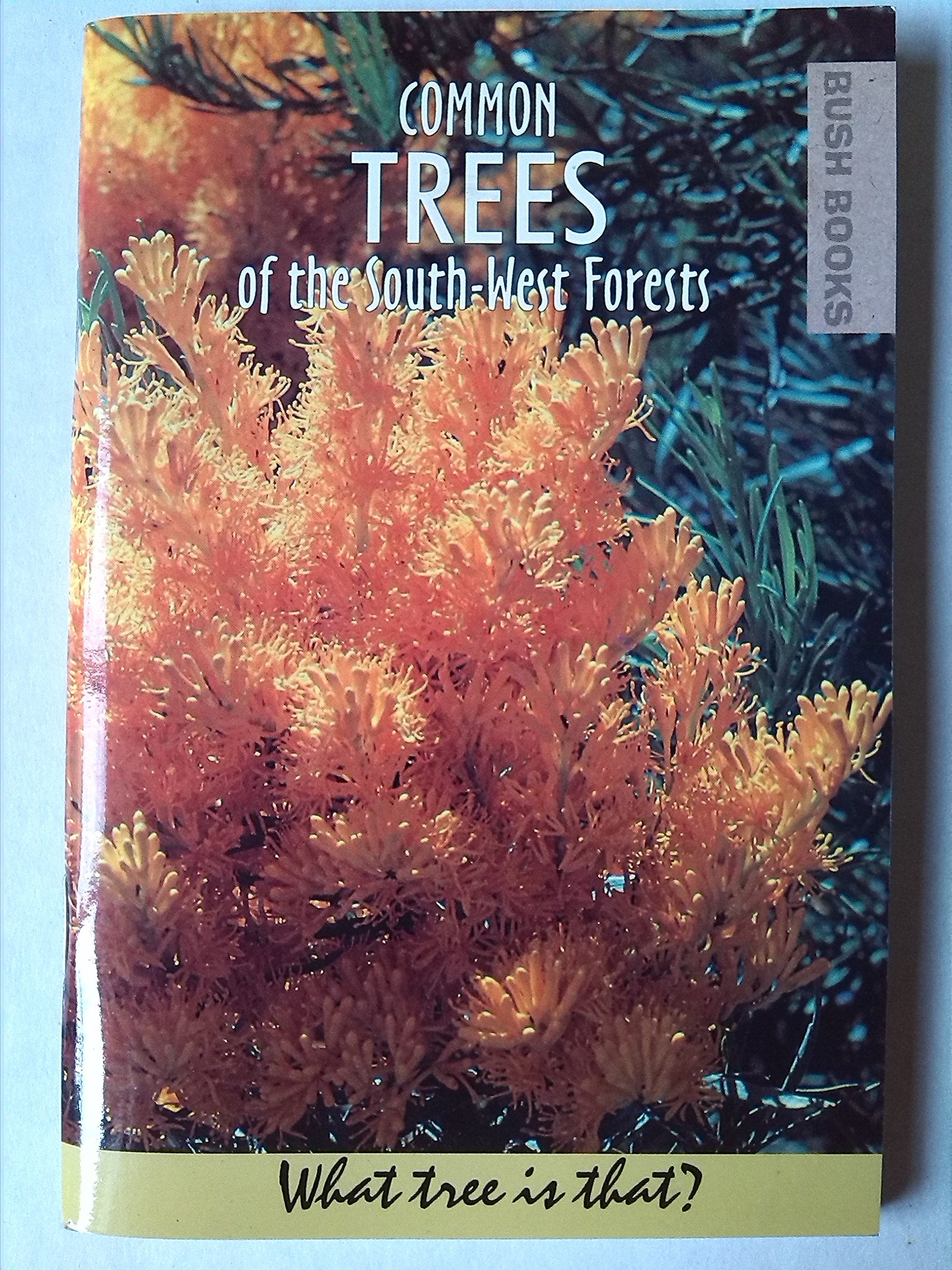 Common Trees of the South-West Forests Books