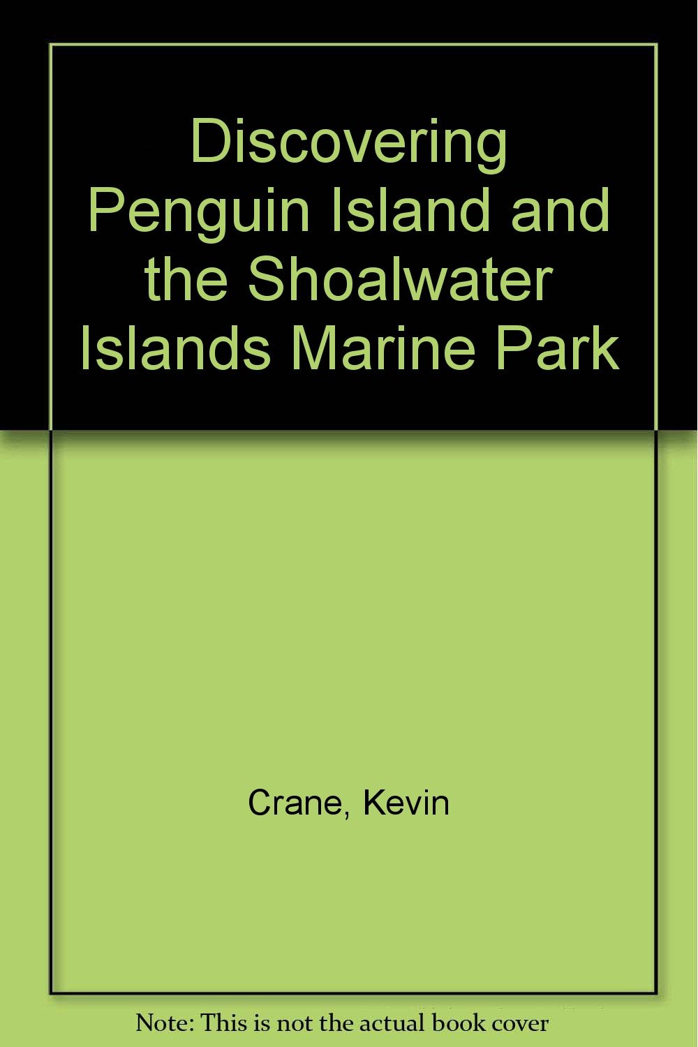 Discovering Penguin Island and the Shoalwater Islands Marine Park book