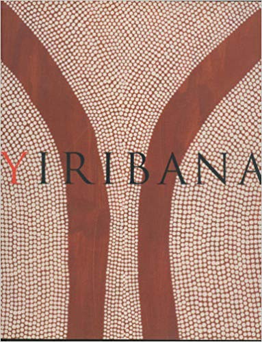 Yiribana: An Introduction to the Aboriginal and Torres Strait Islander Collection, the Art Gallery of New South Wales Books