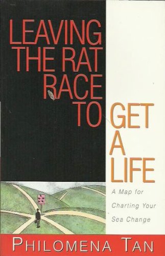 Leaving The Rat Race To Get A Life Books