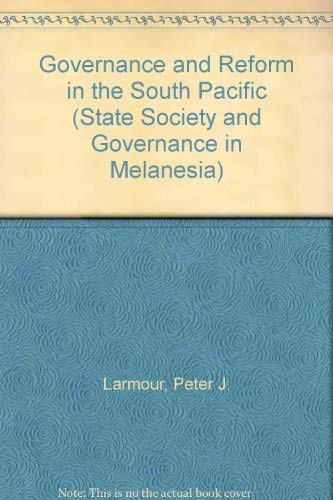 Governance and Reform in the South Pacific Politics & History