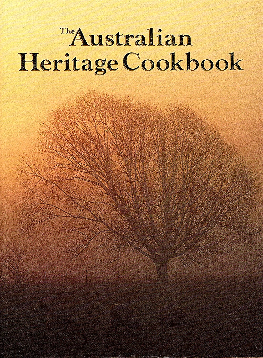 Australian Heritage Cookbook Cooking & Enjoying