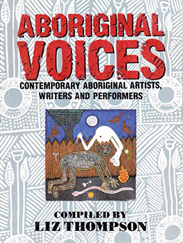 ABORIGINAL VOICES: CONTEMPORARY ABORIGINAL ARTISTS, WRITERS AND PERFORMERS. Books
