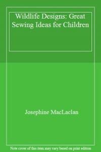 Wildlife Designs: Great Sewing Ideas for Children book