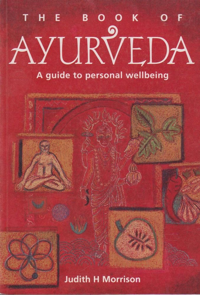 The Book Of Ayurveda - A Guide To Personal Wellbeing Books
