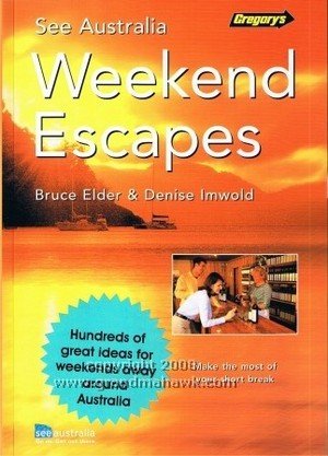 See Australia in 48 Hours: Weekend Escapes (See Australia) Travel