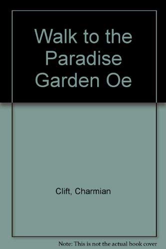 Walk to the Paradise Garden Oe book