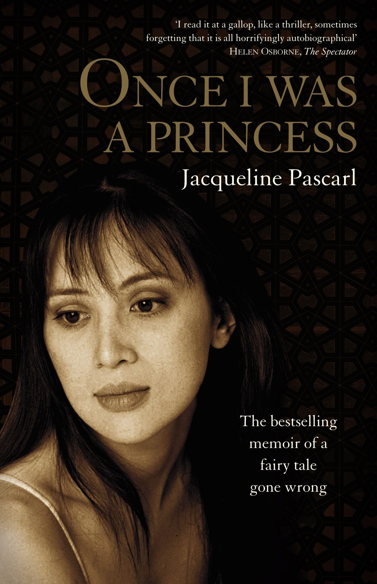 Once I Was a Princess: The Bestselling Memoir of a Fairy Tale Gone Wrong Books