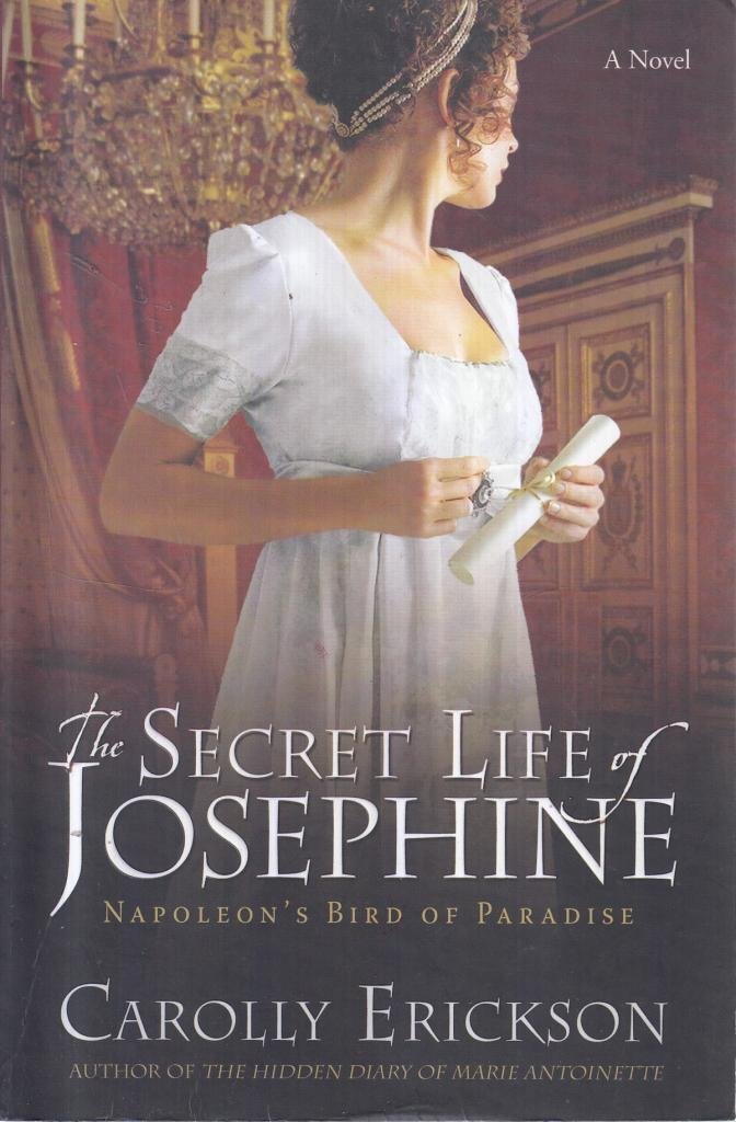 The Secret Life of Josephine: Napoleon's Bird of Paradise book