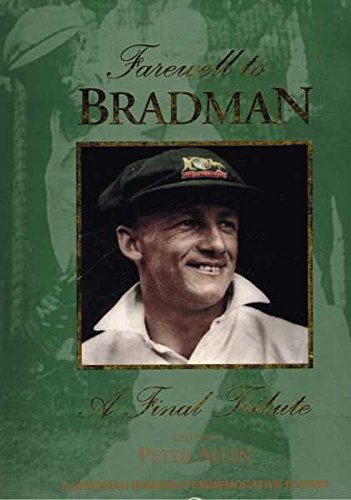 Farewell to Bradman: Selected Writings on the Life and Times of the World's Greatest Cricketer Books
