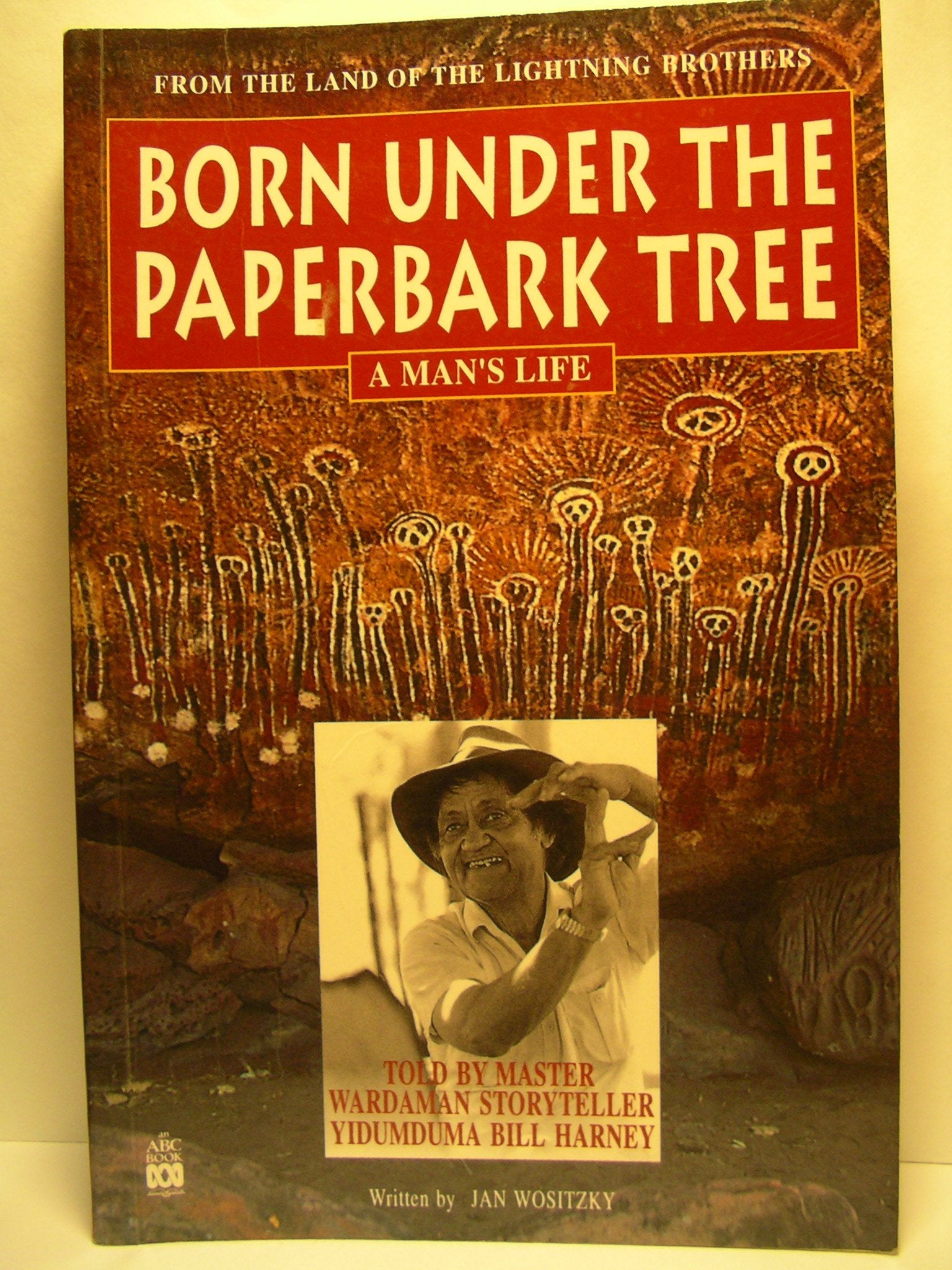 Born under the paperbark tree: A man's life : from the land of the lightning brothers (An ABC Book) Books