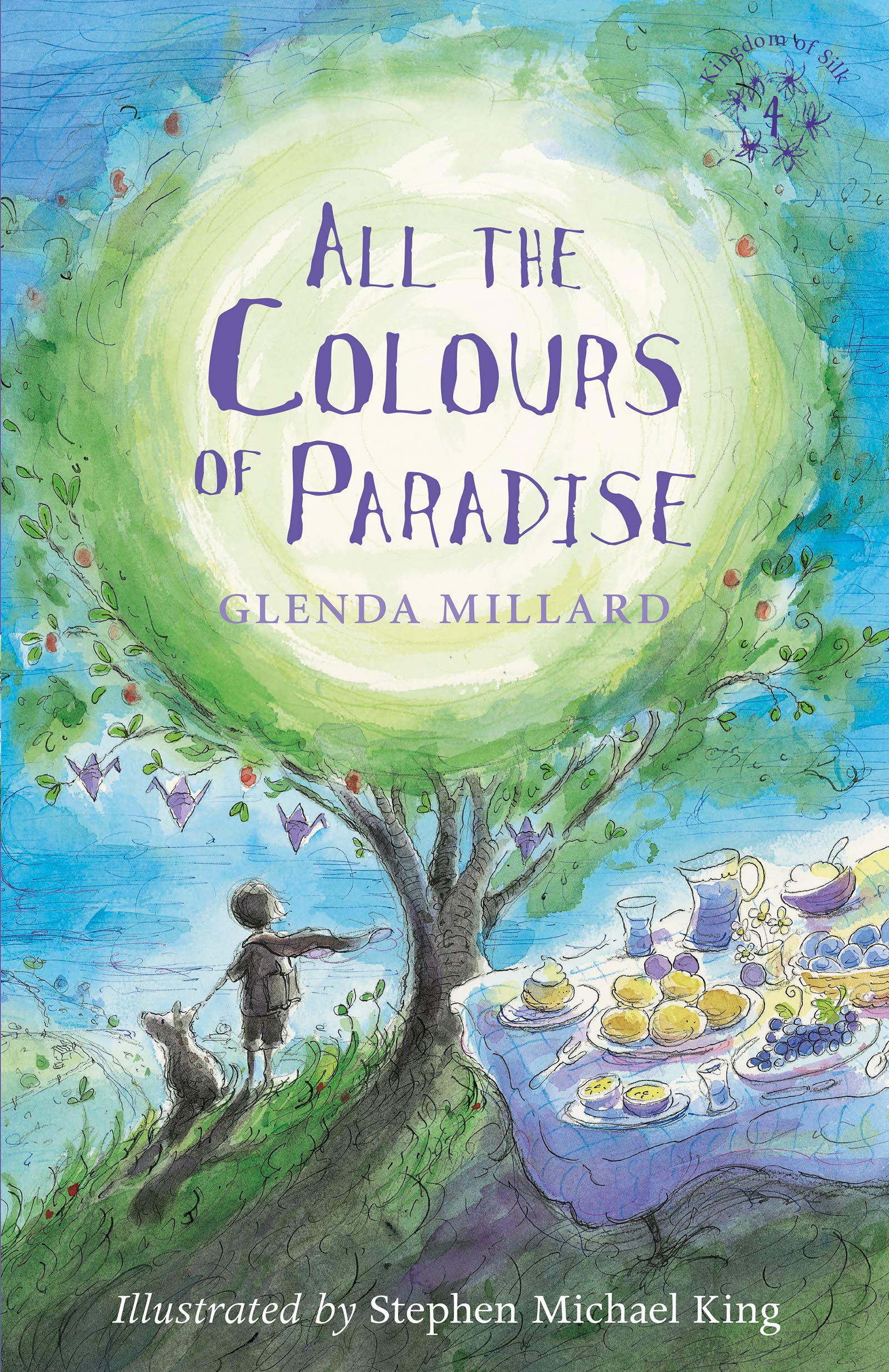All the Colours of Paradise (Kingdom of Silk, 4, Band 4) Non-fiction
