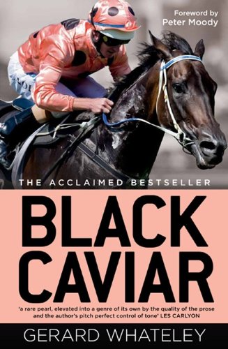Black Caviar: The Horse of a Lifetime Memories
