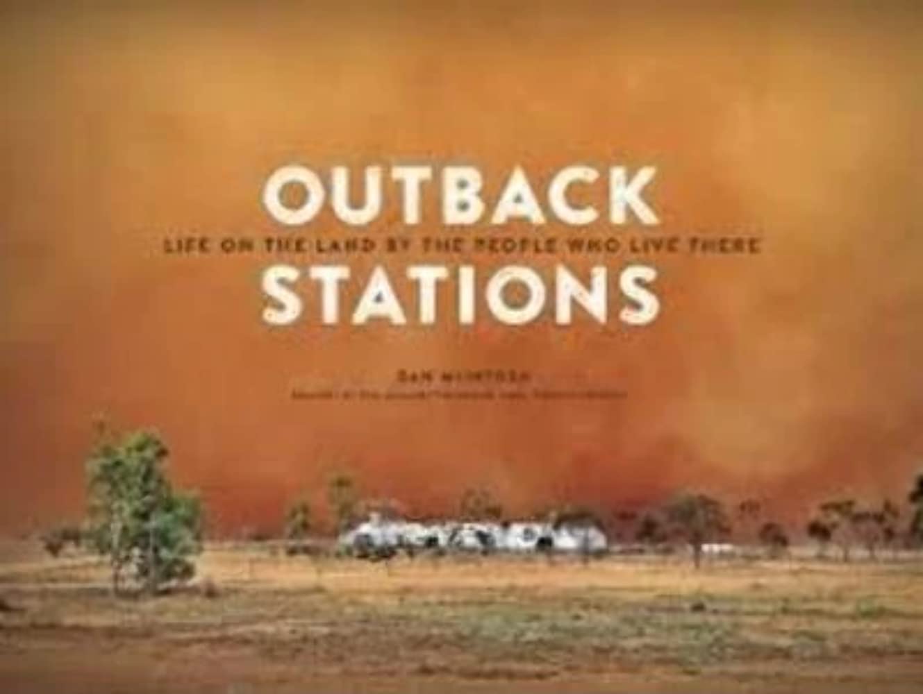 Outback Stations: Life on the Land by the People Who Live There Travel