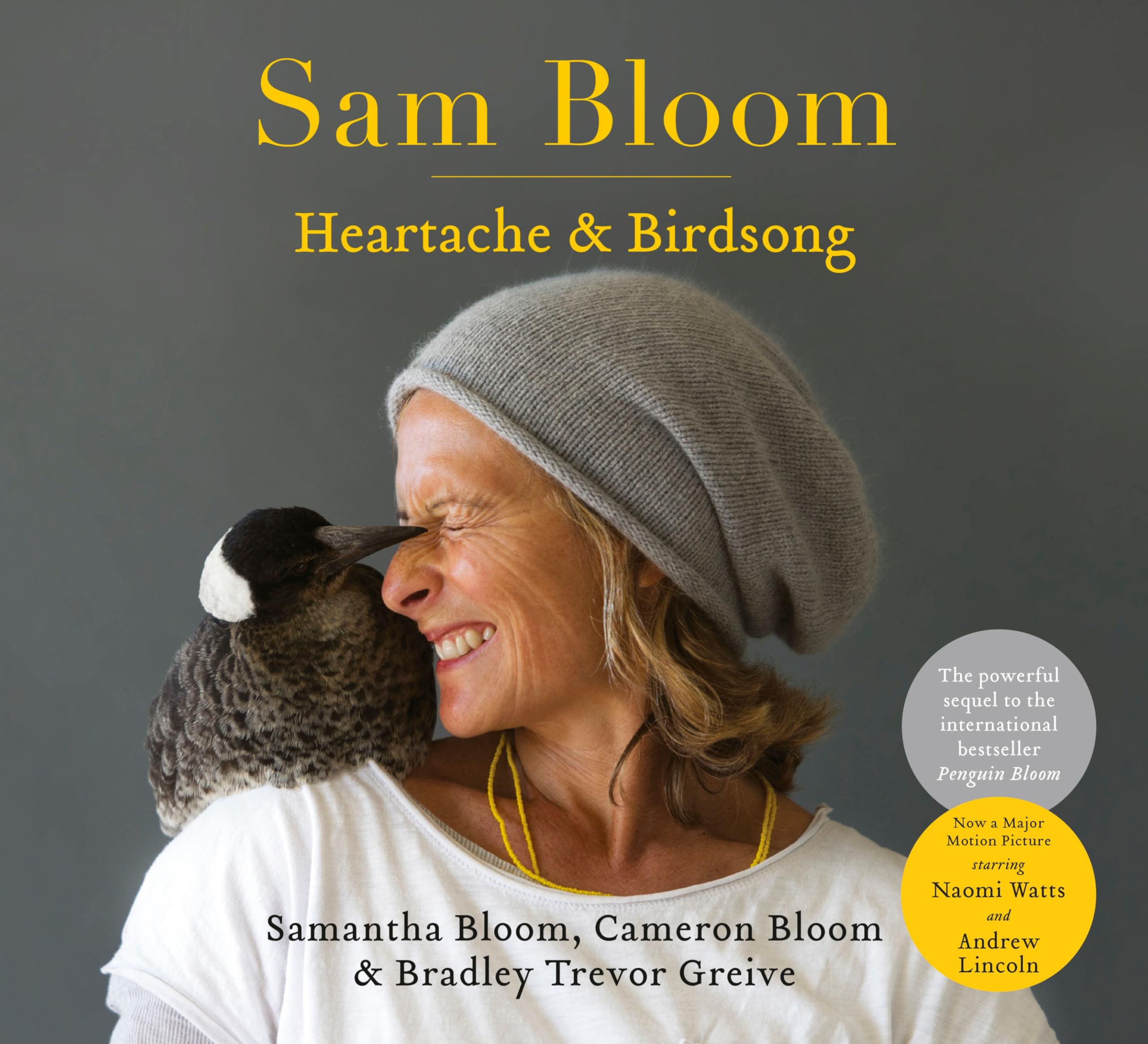 Sam Bloom: Heartache & Birdsong: The follow-up to the ABIA award-winning, international bestselling sensation Penguin Bloom Politics & Society