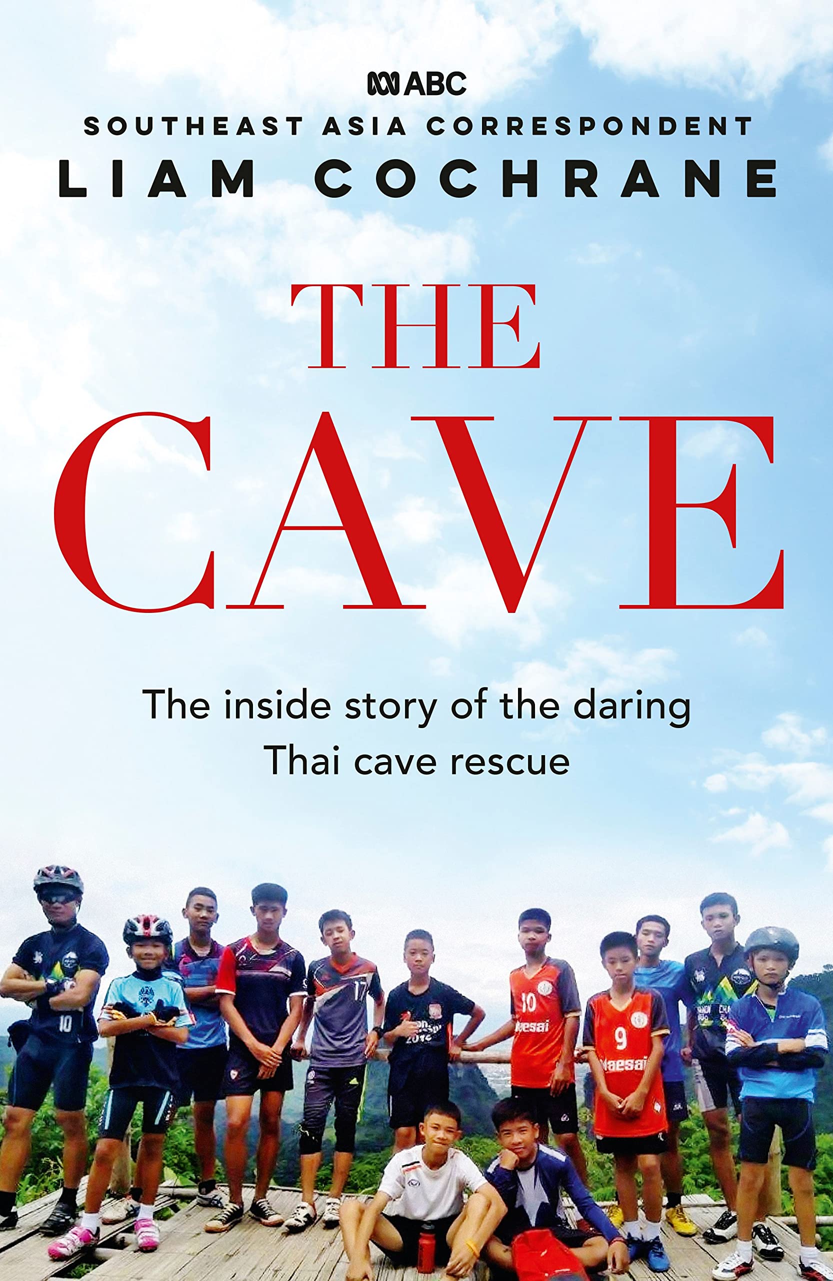 The Cave: The Inside Story of the Amazing Thai Cave Rescue Media & Communication