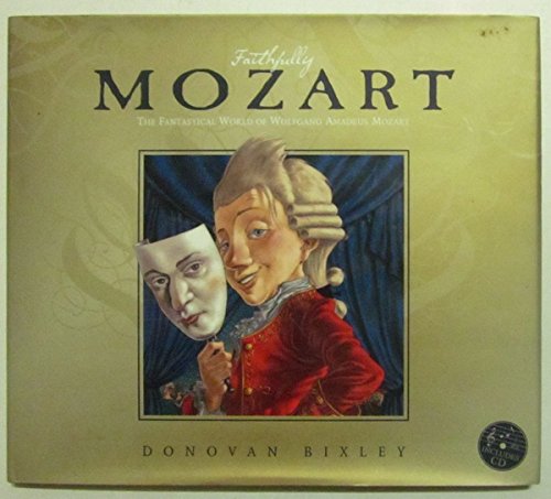 Faithfully Mozart. The fantastical world of Wolfgang Amadeus Mozart Books