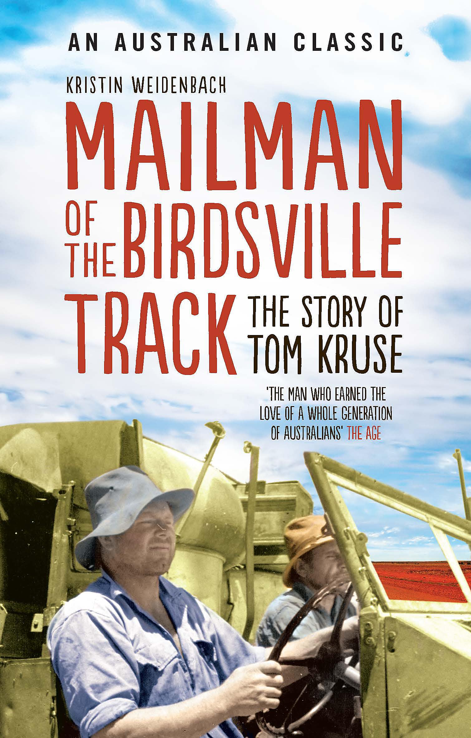 Mailman of the Birdsville Track: The story of Tom Kruse Memories