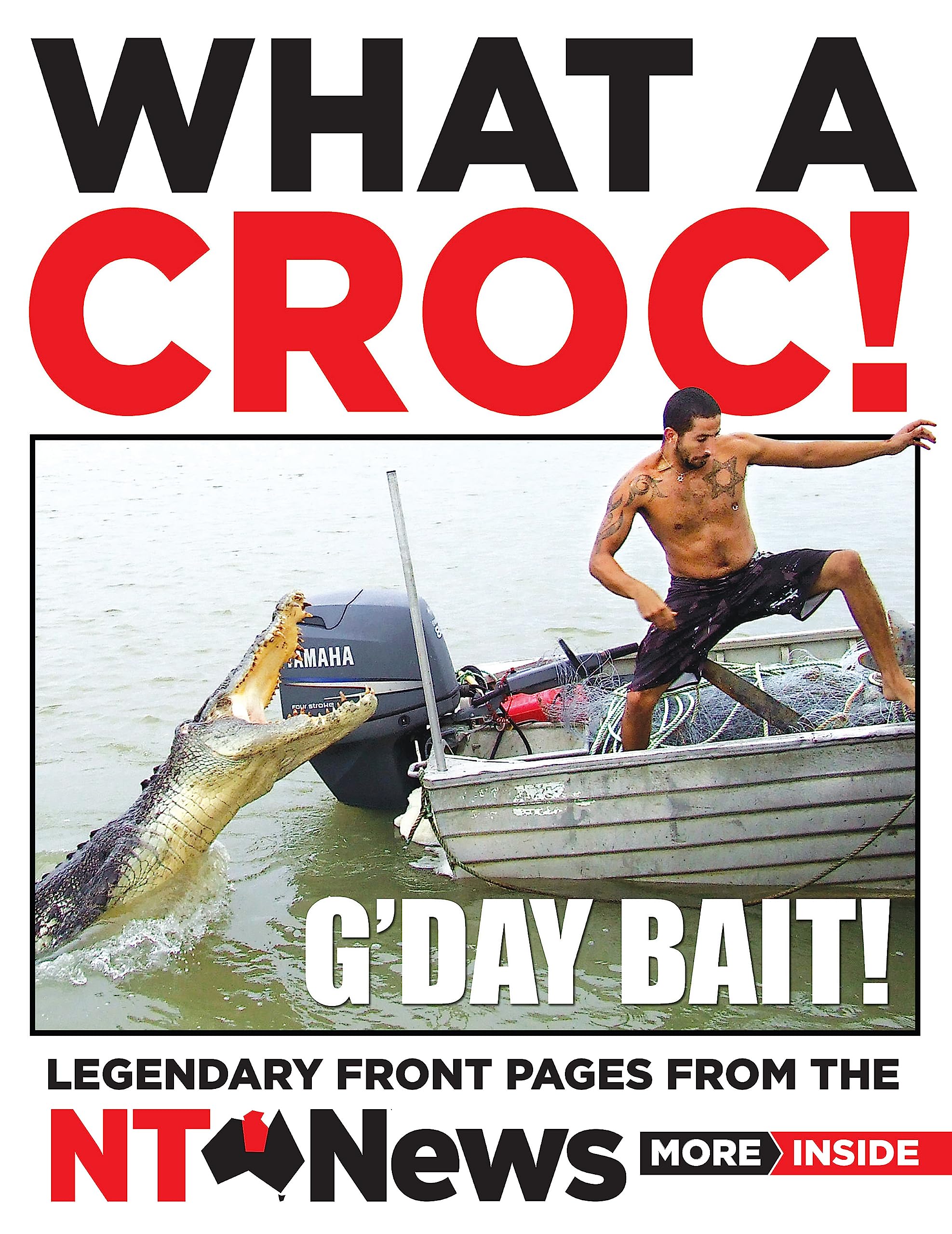 What a Croc : Legendary front pages from the NT News Books