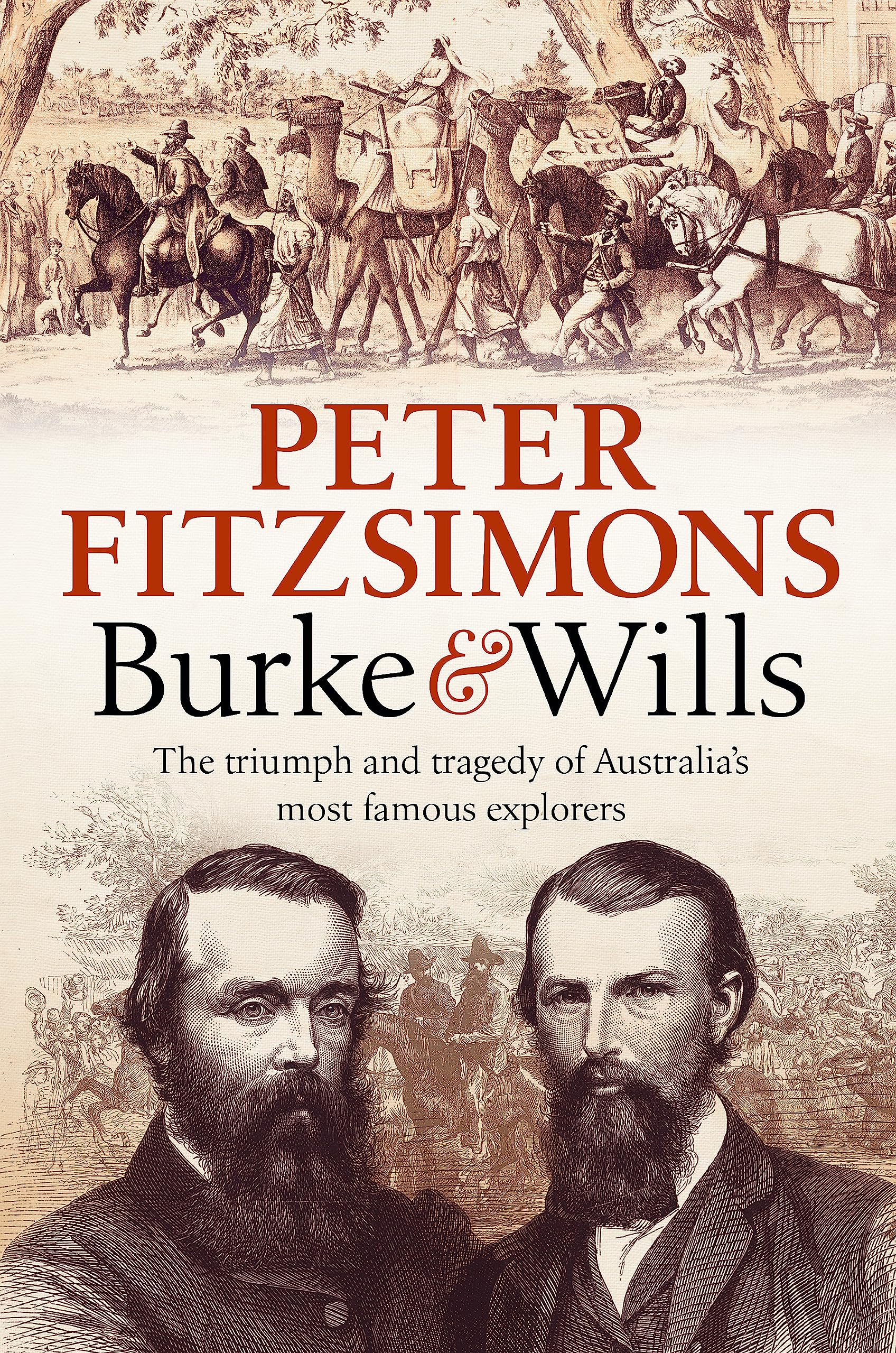 Burke and Wills: The triumph and tragedy of Australia's most famous explorers Books