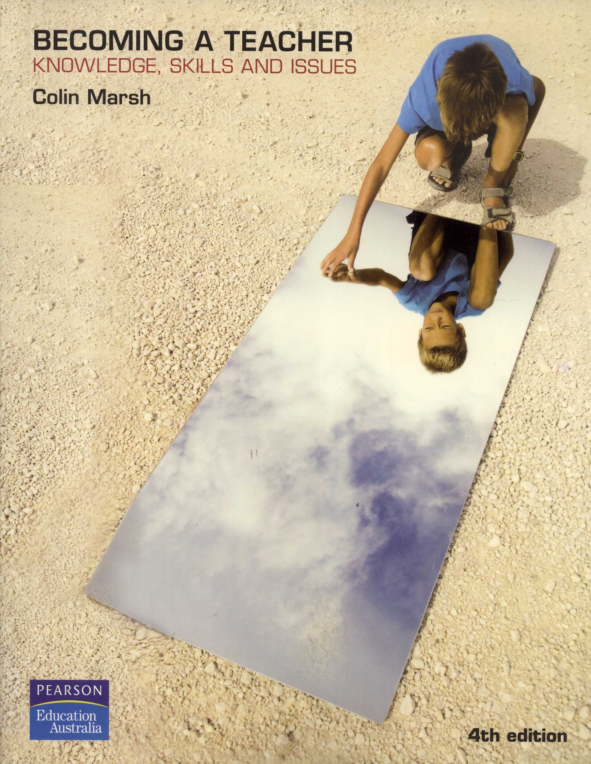 Becoming a Teacher: Knowledge, Skills and Issues Books