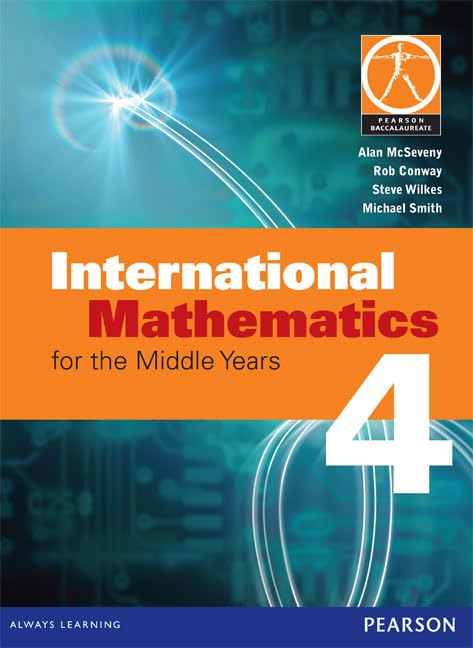 International Mathematics for the Middle Years 4 Mathematics