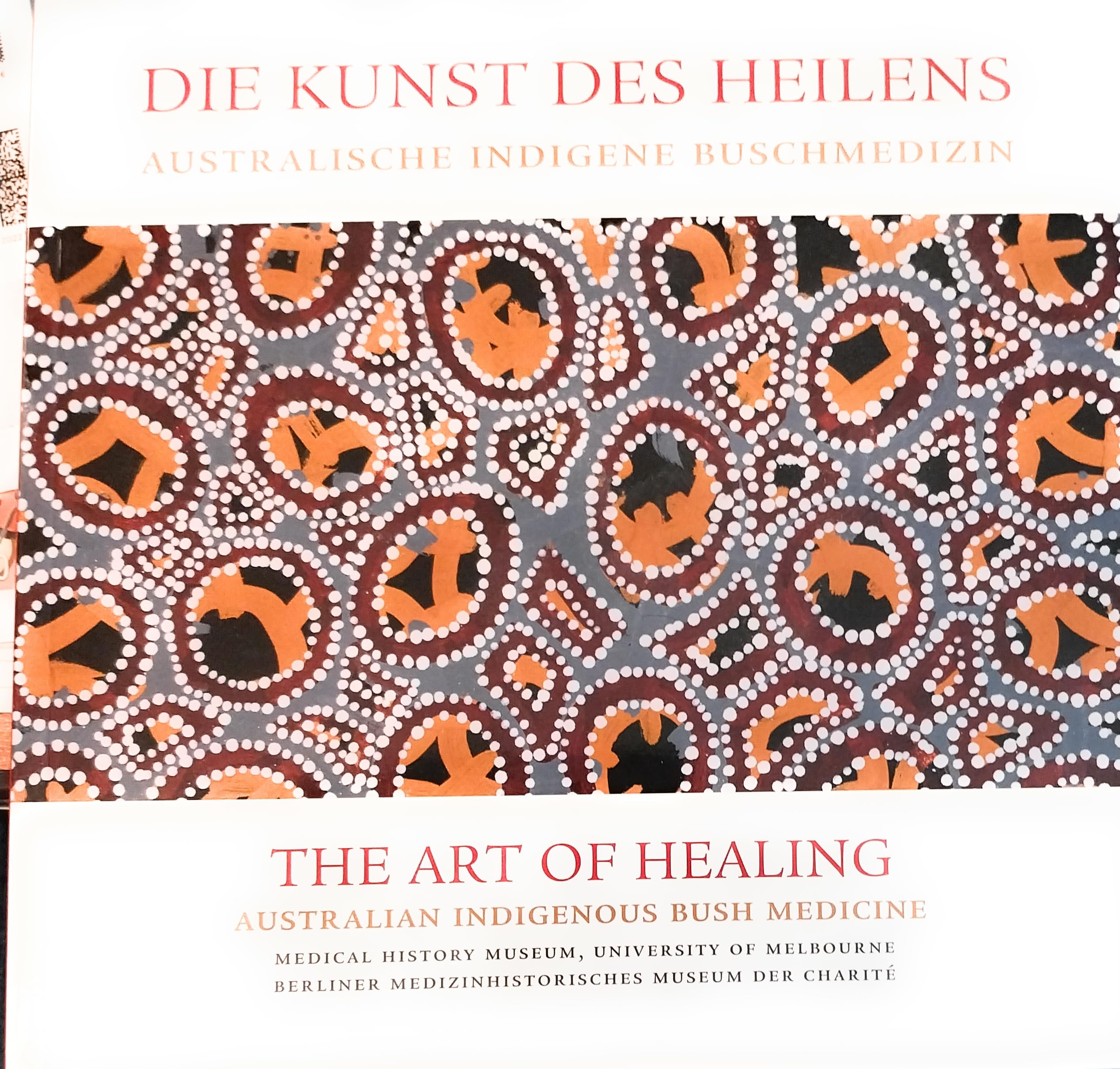 Die Kunst des Heilens - Australische Indigene Buschmedizin The Art of Healing - Australian Indigenous Bush Medicine Books
